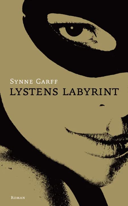 Lystens labyrint af Synne Garff