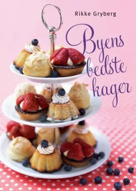 Byens Bedste Kager af Rikke Gryberg