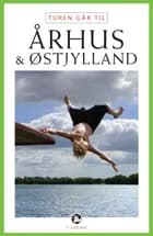 Turen går til Århus & Østjylland af Ole Loumann