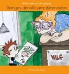 Drengen, der ville være statsminister
