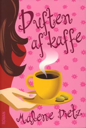 Duften af kaffe af Malene Dietz