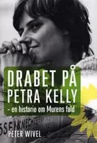 Drabet på Petra Kelly
