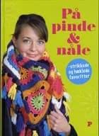 På pinde & nåle af Trine Bertelsen, Birgitte Breuning og Lena Blidell