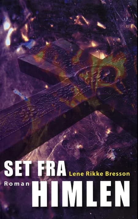 Set fra himlen af Lene Rikke Bresson