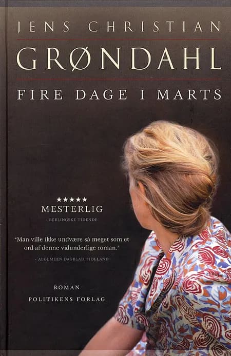 Fire dage i marts af Jens Christian Grøndahl