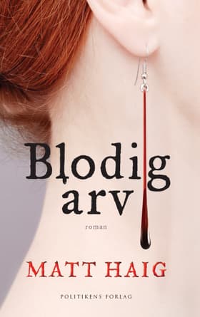 Blodig arv af Matt Haig