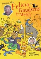 Felicia Knudsens trusser af Sebastian Klein