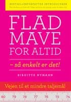 Flad mave for altid