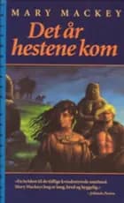 Det år hestene kom