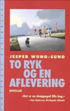 To ryk og en aflevering