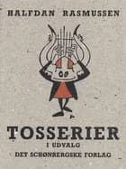 Tosserier i udvalg af Halfdan Rasmussen