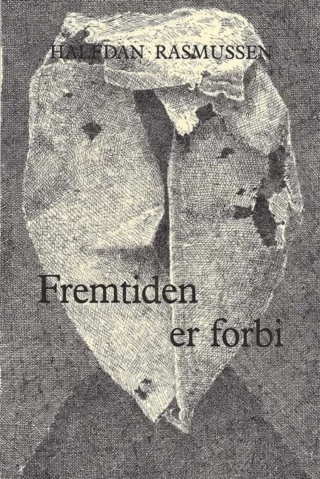 Fremtiden er forbi af Halfdan Rasmussen