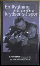 En flygtning krydser sit spor af Aksel Sandemose