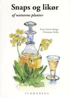 Snaps og likør af naturens planter af Franz Severin Berger og C. Holler