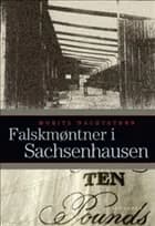Falskmøntner i Sachsenhausen af Moritz Nachtstern, Ragnar Arntzen og Moritz Nachstern