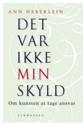 Det var ikke min skyld! af Ann Heberlein