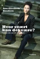 Hvor svært kan det være af Ann-Elisabeth Knudsen