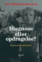 Diagnose eller opdragelse?