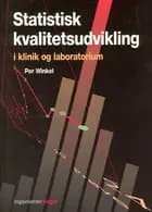 Statistisk kvalitetsudvikling i klinik og laboratorium