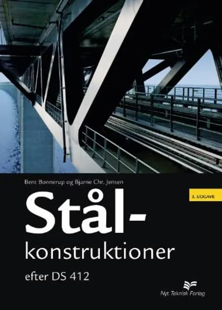 Stålkonstruktioner - efter DS 412 af Bent Bonnerup