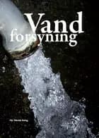 Vandforsyning - Fem kapitler