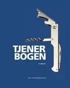 Tjenerbogen af Merete Kudsk Jensen, Michael Edsen-Johansen og Charlotte Rohleder