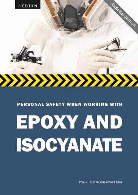 Personal safety when working with epoxy and isocyanates 