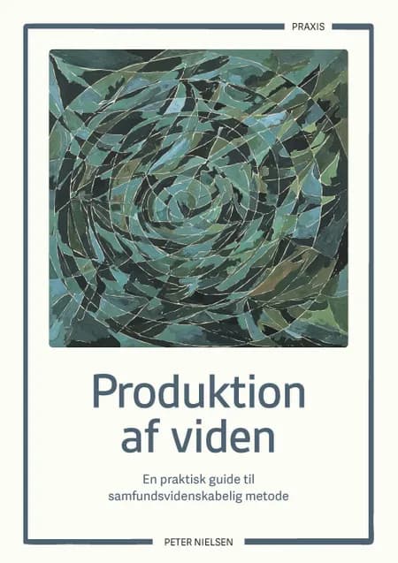 Produktion af viden af Peter Nielsen