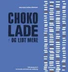 Chokolade - og lidt mere