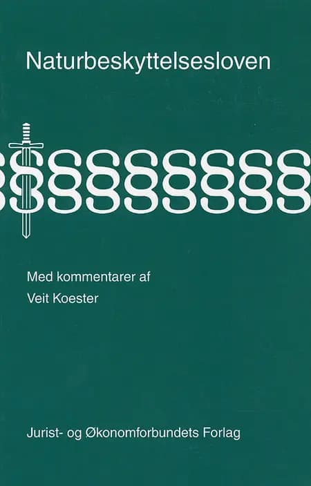 Naturbeskyttelsesloven med kommentarer af Veit Koester