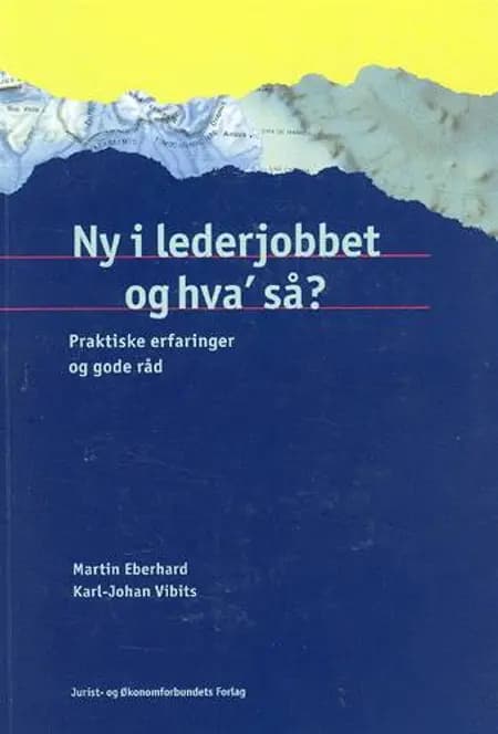 Ny i lederjobbet og hva' så? af Martin Eberhard
