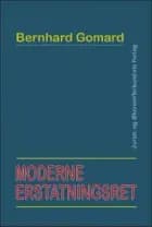Moderne Erstatningsret af Bernhard Gomard
