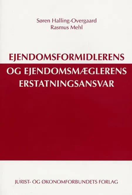 Ejendomsformidlerens og ejendomsmæglerens erstatningsansvar af Mehl R
