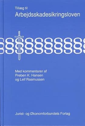Arbejdsskadesikringsloven - med kommentarer af mfl