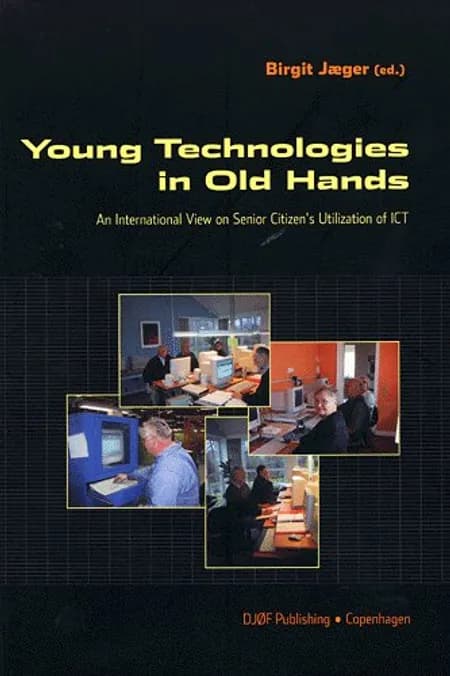 Young Technologies in Old Hands af Jæger B