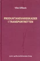 Produktansvarsskader i transportretten