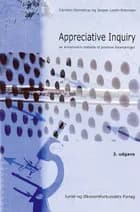 Appreciative Inquiry af Carsten Hornstrup og Jesper Loehr-Petersen