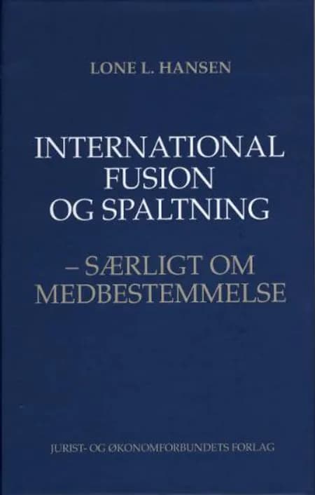 International fusion og spaltning af Lone L. Hansen