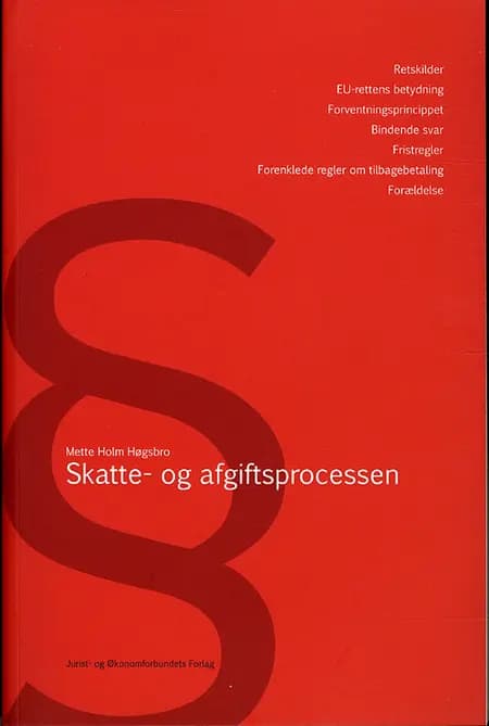 Skatte- og afgiftsprocessen af Mette Holm Høgsbro
