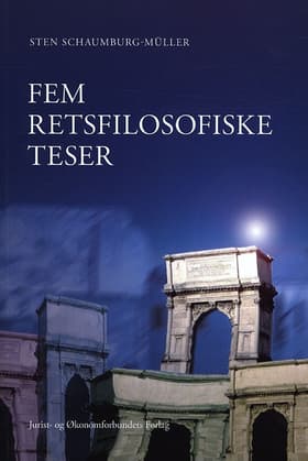 Fem retsfilosofiske teser af Schaumburg-Müller S