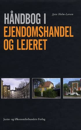 Håndbog i ejendomshandel og lejeret af Jytte Holm-Larsen