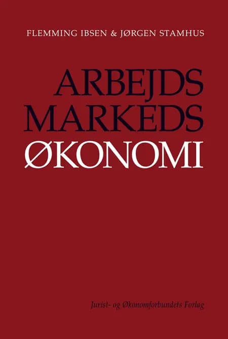 Arbejdsmarkedsøkonomi af Flemming Ibsen