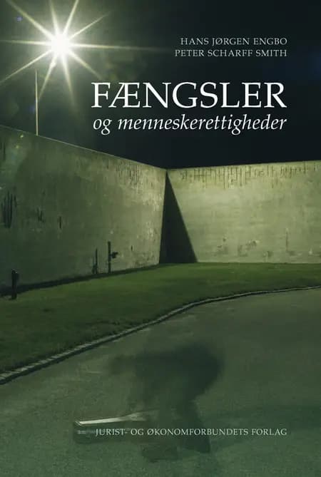Fængsler og menneskerettigheder af Hans Jørgen Engbo