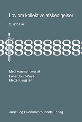 Lov om kollektive afskedigelser med kommentarer af Mette Klingsten