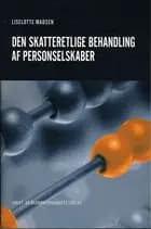 Den skatteretlige behandling af personselskaber