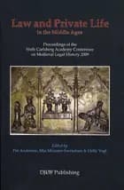 Law and Private Life in the Middle Ages