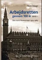 Arbejdsretten gennem 100 år