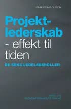 Projektlederskab - effekt til tiden af John Ryding Olsson