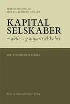 Kapitalselskaber - aktie- og anpartsselskaber af Bernhard Gomard og Peer Schaumburg-Müller