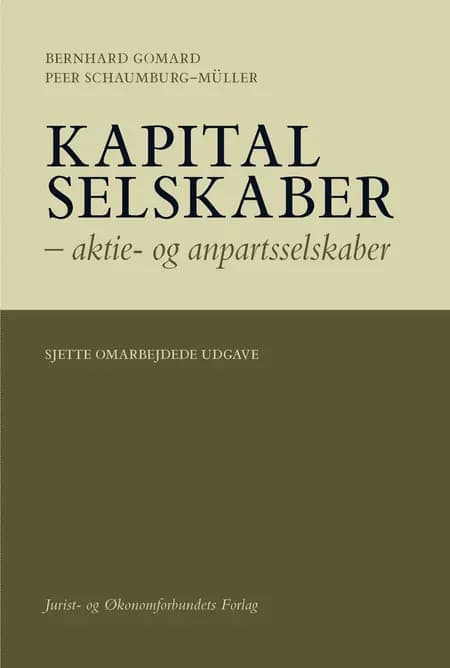 Kapitalselskaber - aktie- og anpartsselskaber af Bernhard Gomard